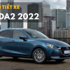 Mazda 2 phiên bản nâng cấp 2022 được trang bị những gì?