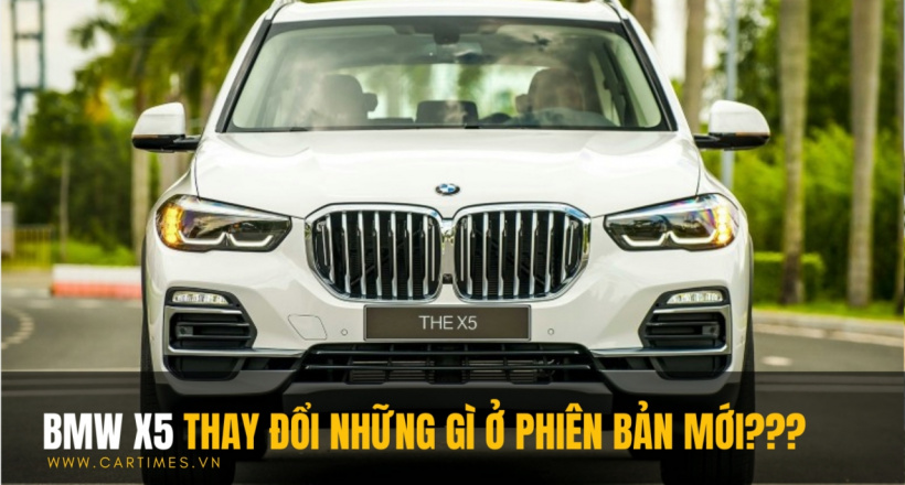 BMW X5 thay đổi những gì ở phiên bản mới?