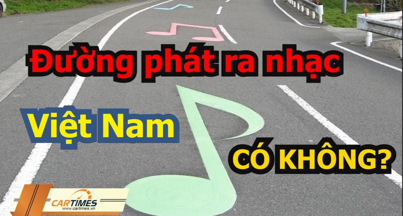 Chuyện lạ: Những con đường tự phát ra nhạc khi ô tô chạy qua, Việt Nam có không?