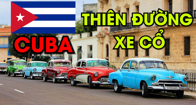 "Bật mí" thiên đường xe cổ Cuba - Đất nước và xe - Tập 1