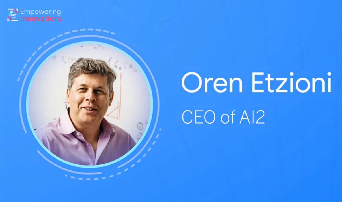 Tiến sĩ Oren Etzioni (CEO, Allen Institute for AI, Viện nghiên cứu AI nổi tiếng của tỷ phú Paul Allen, đồng sáng lập Microsoft)